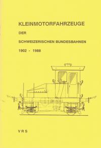 07. Kleinmotorfahrzeuge der Schweizerischen Bundesbahn 1902 - 1988